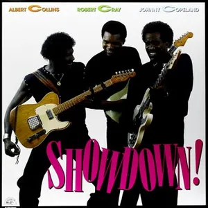 Collins Albert/Robert Cray/Johnny: Showdown!
