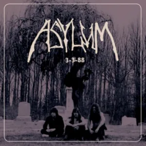 Asylum: 3-3-88