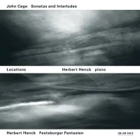 Henck Herbert: Locations - John Cage: Sonata...