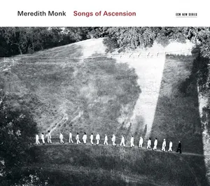 Monk Meredith: Songs Of Ascension