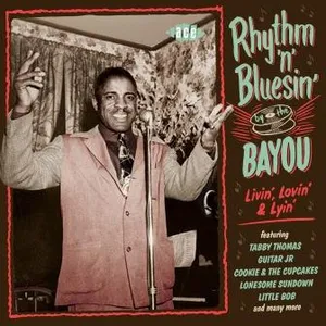 Rhythm'n'Bluesin' By The Bayou - Livin' Lovin'