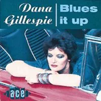 Gillespie Dana: Blues It Up
