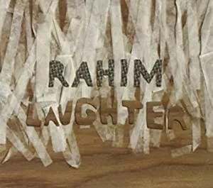 Rahim: Laughter