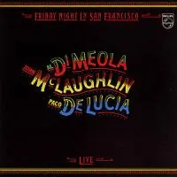 Lucia De/McLaughlin/Di Meola: Friday night 1981