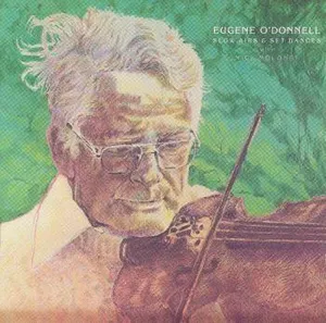 O'Donnell Eugene: Slow Airs And Set Dances