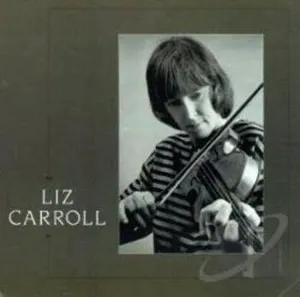Carroll Liz: Liz Carroll