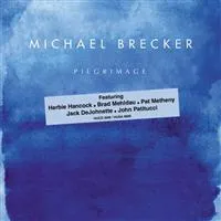Brecker Michael: Pilgrimage