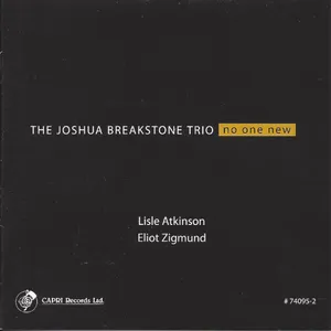 Breakstone Joshua Trio: No One New