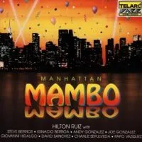 Ruiz Hilton: Manhattan Mambo