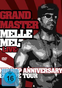 Grandmaster Melle Mel: Hip Hop Anniversary...