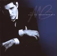 Bublé Michael: Call me irresponsible 2007