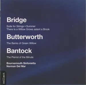 Bridge / Bantock / Butterworth: Norman Del Mar..
