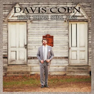 Coen David: These Things Shall Pass
