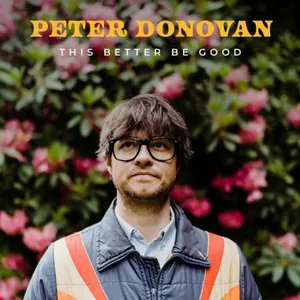 Donovan Peter: This Better Be Good