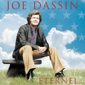 Dassin Joe: Joe Dassin Éternel...
