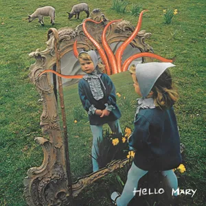 Hello Mary: Hello Mary