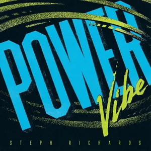 Richards Steph: Power Vibe
