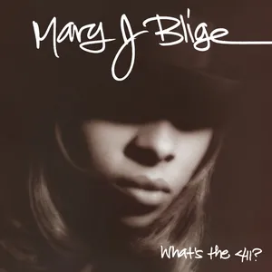 Blige Mary J: What's the 411