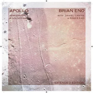 Eno Brian: Apollo - Atmospheres & Soundtracks