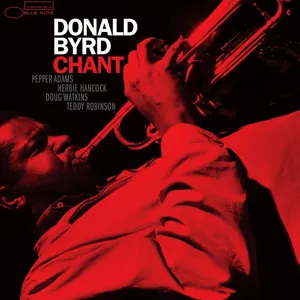 Byrd Donald: Chant