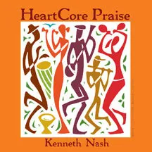 Nash Kenneth: Heartcore Praise