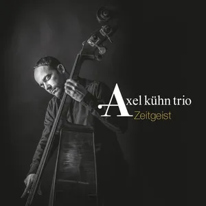 Axel -Trio- Kuhn: Zeitgeist