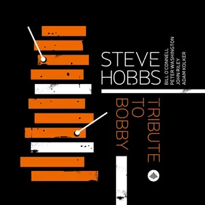 Steve Hobbs: Tribute to Bobby Hutcherson