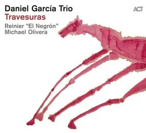Daniel Garcia Trio: Travesuras