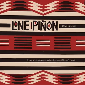 Lone Piñon: Dias Felices