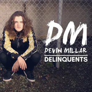 Millar Devin: Delinquents