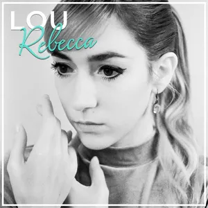 Rebecca Lou: Lou Rebecca