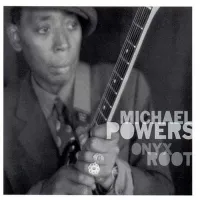 Powers Michael: Onyx Root