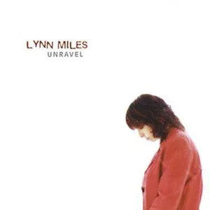 Miles Lynn: Unravel