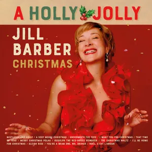 Barber Jill: A Holly Jolly Jill Barber Christmas