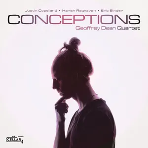 Geoffrey Dean Quartet: Conceptions