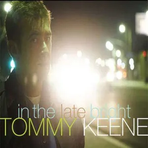 Keene Tommy: In The Late Bright