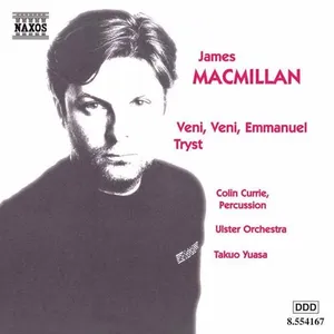 McMillan James: Veni Veni Emmanuel Tryst