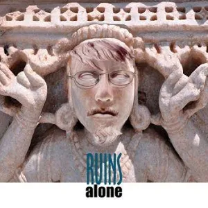 Ruins Alone: Ruins Alone