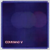 Command V: Command V