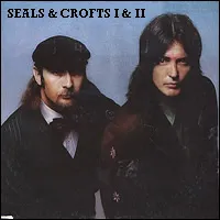 Seals & Crofts: Seas & Crofts I & II