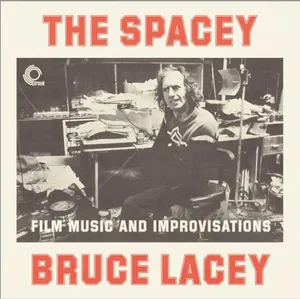 Lacey Bruce: Spacey Bruce Lacey
