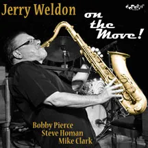 Weldon Jerry: On The Move!