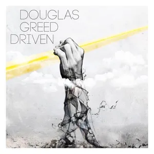 Greed Douglas: Driven