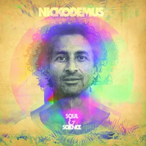 Nickodemus: Soul & Science