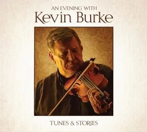 Burke Kevin: An Evening With Kevin Burke
