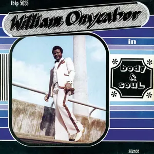 Onyeabor William: Body and Soul (Cross River)