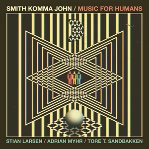 Smith Komma John: Music for Humans