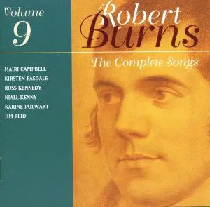 Burns Robert: The Complete Songs Vol 9