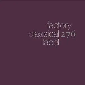 Factory Classical Label - The First 5 Albums