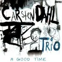 Dahl Carsten: A Good Time